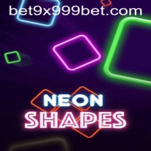 Exploring the Thrills of NeonShapes and 9x999bet